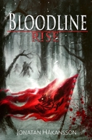 Bloodline: Rise 1654203513 Book Cover