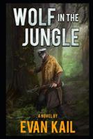 Wolf in the Jungle 1790200407 Book Cover