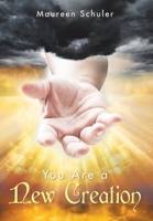 You Are a New Creation 1098018656 Book Cover