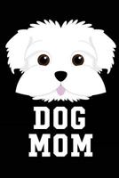 Dog Mom 172446776X Book Cover