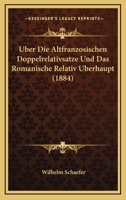 Uber Die Altfranzosischen Doppelrelativsatze 3743483149 Book Cover