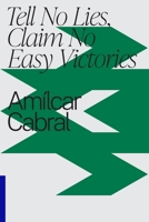 Tell No Lies, Claim No Easy Victories 1776378806 Book Cover