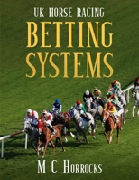 UK Horse Racing Betting Systems B084DGQNKK Book Cover