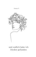 und endlich habe ich frieden gefunden B0BRLYK25Q Book Cover