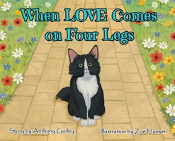When LOVE Comes on Four Legs B0FV1TM6TW Book Cover