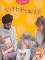 My First Visit To The Dentist 141090671X Book Cover
