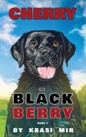 CHERRY THE BLACK BERRY: PART 1 8409641585 Book Cover