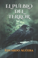 El pueblo del terror: ¿Te atreves a visitar a este pueblo por la noche? Un lugar de demonios y vampiros. (Novela de terror.) (Spanish Edition) B0CMPNWM9R Book Cover