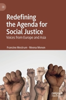 Redefining the Agenda for Social Justice: Voices from Europe and Asia 9813365706 Book Cover