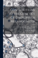 Contributions to the Genetics of Drosophila Melanogaster 1016431902 Book Cover