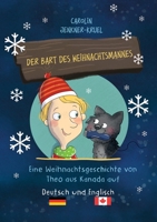 Der Bart des Weihnachtsmannes: Eine Weihnachtsgeschichte von Theo aus Kanada auf Deutsch und Englisch 3756874397 Book Cover