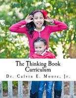 The Thinking Book Curriculum: For Early Childhood Educators 1543280560 Book Cover