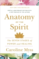 Anatomy of the Spirit: The Seven Stages of Power and Healing 0517703912 Book Cover