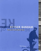 Reyner Banham: Historian of the Immediate Future 0262731657 Book Cover