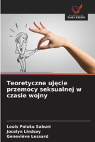 Teoretyczne ujecie przemocy seksualnej w czasie wojny (Polish Edition) 620952687X Book Cover