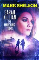 Sarah Killian: The Marching Tides 1737721899 Book Cover