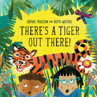 There's a Tiger Out There 1760501441 Book Cover