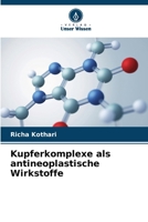 Kupferkomplexe als antineoplastische Wirkstoffe (German Edition) 6208201039 Book Cover