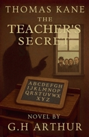 The Teacher's Secret (A Thomas Kane Investigation) B0GDHY64V3 Book Cover