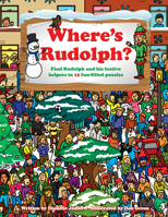 Where's Rudolph?: Find Rudolph and His Festive Helpers in 15 Fun-filled Puzzles 1784180165 Book Cover