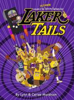 Laker Tails: The Ultimate Bedtime Fanthology 0578585952 Book Cover