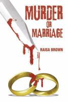 Murder or Marriage 1493129538 Book Cover