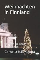 Weihnachten in Finnland: So Feiern Die Finnen Weihnachten 1519077653 Book Cover