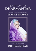 Baptism to Dharmantar: A Dalit Self-Narrative 9354857205 Book Cover