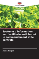 Système d'information sur l'artillerie antichar et le commandement et le contrôle (French Edition) 620810338X Book Cover
