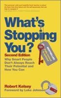 What's Stopping You?: Why Smart People Don't Always Reach Their Potential and How You Can 0857081721 Book Cover