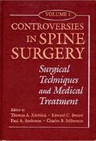 Controversies in Spine Surgery: Surgical Techniques and Medical Treatment, Vol. 2 157626002X Book Cover