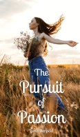 The Pursuit of Passion 9916863105 Book Cover