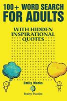 100+ Word search for adults: With hidden inspirational quotes 1542633095 Book Cover