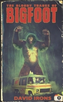 The Bloody Tracks of Bigfoot B09CRLZRWM Book Cover