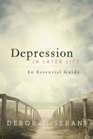 Depression in Later Life: An Essential Guide 144225582X Book Cover