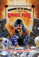Drumming Up An Appetite With Vinnie Paul B0DSCL4BJ6 Book Cover