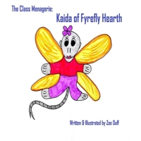 The Class Menagerie: Kaida of Fyrefly Hearth 1927848032 Book Cover