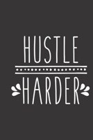 hustle harder: small lined Weightlifting Fitness quotes Notebook / Travel Journal to write in (6'' x 9'') 120 pages 1709873892 Book Cover