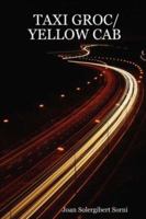 TAXI GROC/YELLOW CAB 1847533795 Book Cover
