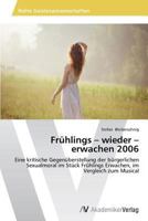 Frühlings - wieder - erwachen 2006 3639495926 Book Cover