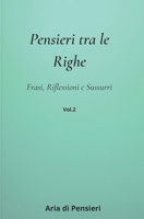 Pensieri tra le RIghe: Frasi, Riflessioni e Sussurri B0FSX2DCPH Book Cover