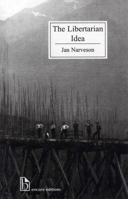 The Libertarian Idea 1551114216 Book Cover