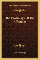 The Psychology Of The Affections 1163157694 Book Cover