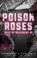 Poison Roses: Boys of Bellerose Book 1 1925876306 Book Cover