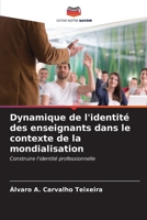 Dynamique de l'identité des enseignants dans le contexte de la mondialisation 6206616541 Book Cover