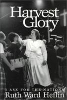Harvest Glory: I Ask for the Nations 1884369812 Book Cover