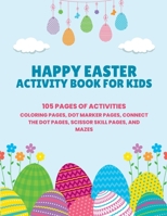 Happy Easter Activity Book for Kids B0BXMWWF7D Book Cover