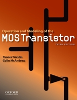 Operation and Modeling of the MOS Transistor 0195170156 Book Cover