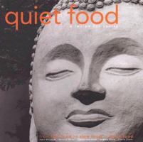 Quiet Food: A Recipe for Sanity 1904943632 Book Cover