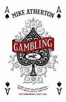 Gambling: A Story of Triumph and Disaster 0340924519 Book Cover